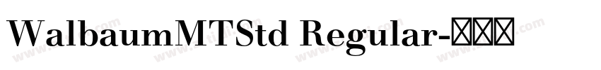 WalbaumMTStd Regular字体转换
